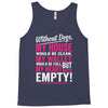 without dogs my heart would be empty Tank Top