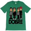 dobre twins dobre brother T-Shirt