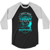 I Dont Need Therapy I Just Need Backpacking 3/4 Sleeve Shirt