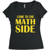 come to the math side Women's Triblend Scoop T-shirt