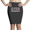 We Sould All Be Feminists Pencil Skirts