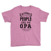 My Favorite People Call Me Opa Youth Tee