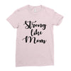 strong like mom Ladies Fitted T-Shirt
