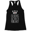 queens are born in february Racerback Tank