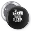 beer does not ask Pin-back button