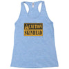 caution skinhead, ideal birthday gift or present Racerback Tank
