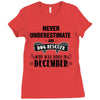 never underestimate an old man who was born in december Ladies Fitted T-Shirt