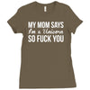 my mom says Ladies Fitted T-Shirt