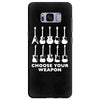 choose your weapon funny Samsung Galaxy S8 Plus