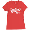 daddy since 2015   mens funny Ladies Fitted T-Shirt