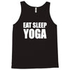 eat sleep yoga Tank Top