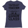 This 4 TH Grade Teacher Has An Amazing! Class Ladies Fitted T-Shirt
