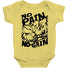 no pain no gain (2) Baby Onesie