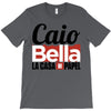 Caio Bella T-Shirt