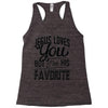 jesus loves you but i'm his favorite Racerback Tank