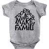 together we make a family Baby Bodysuit
