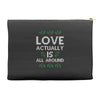 Love Actually Is All Around Ugly Christmas for dark Accessory Pouches
