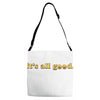 It's All Good Adjustable Strap Totes