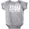 never trust an atom   make up everything Baby Onesie