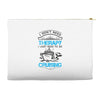 I Don't Need Therapy Just to Go Cruising Accessory Pouches
