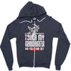 Life After Death Touch My Granddaughter And Find Out Zipper Hoodie