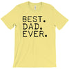 best dad ever t shirt gift for father T-Shirt