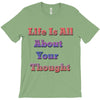 life is all T-Shirt