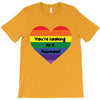 You're Looking At A Rainbow T-Shirt