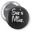she's mine Pin-back button