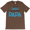 Only the Best Dads get Promoted to Papa T-Shirt