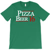 pizza and beer '16 T-Shirt