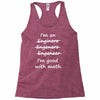 i'm an engineer i'm good at math Racerback Tank