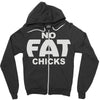 no fat chicks (2) Zipper Hoodie