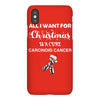 all i want for christmas is a cure carcinoid cancer iPhoneX Case