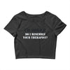 resemble your therapist Crop Top