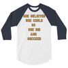 she believed 3/4 Sleeve Shirt