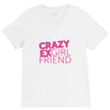 crazy exgirl friend V-Neck Tee