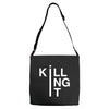 killing it Adjustable Strap Totes
