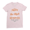pappy the man the myth best pappy ever Ladies Fitted T-Shirt