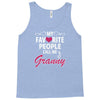 My Favorite People Call Me Granny Tank Top