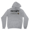 Occupy Mars Shirt Unisex Hoodie