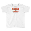 sick sad world Toddler T-shirt