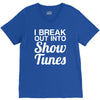 i break out into show tunes V-Neck Tee