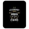 legendary riders are born in 1978 Mousepad