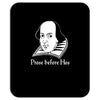 prose before hos  funny william shakespeare joke comedy rude Mousepad