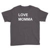 love momma Youth Tee