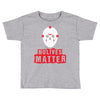 No Lives Matter Toddler T-shirt