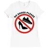 take off your shoes Ladies Fitted T-Shirt