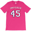 Impeach 45 T-Shirt