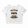 Super Cool Papa Of A Freaking Awesome Son Crop Top
